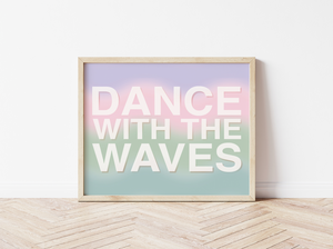 Open image in slideshow, Dance With the Waves
